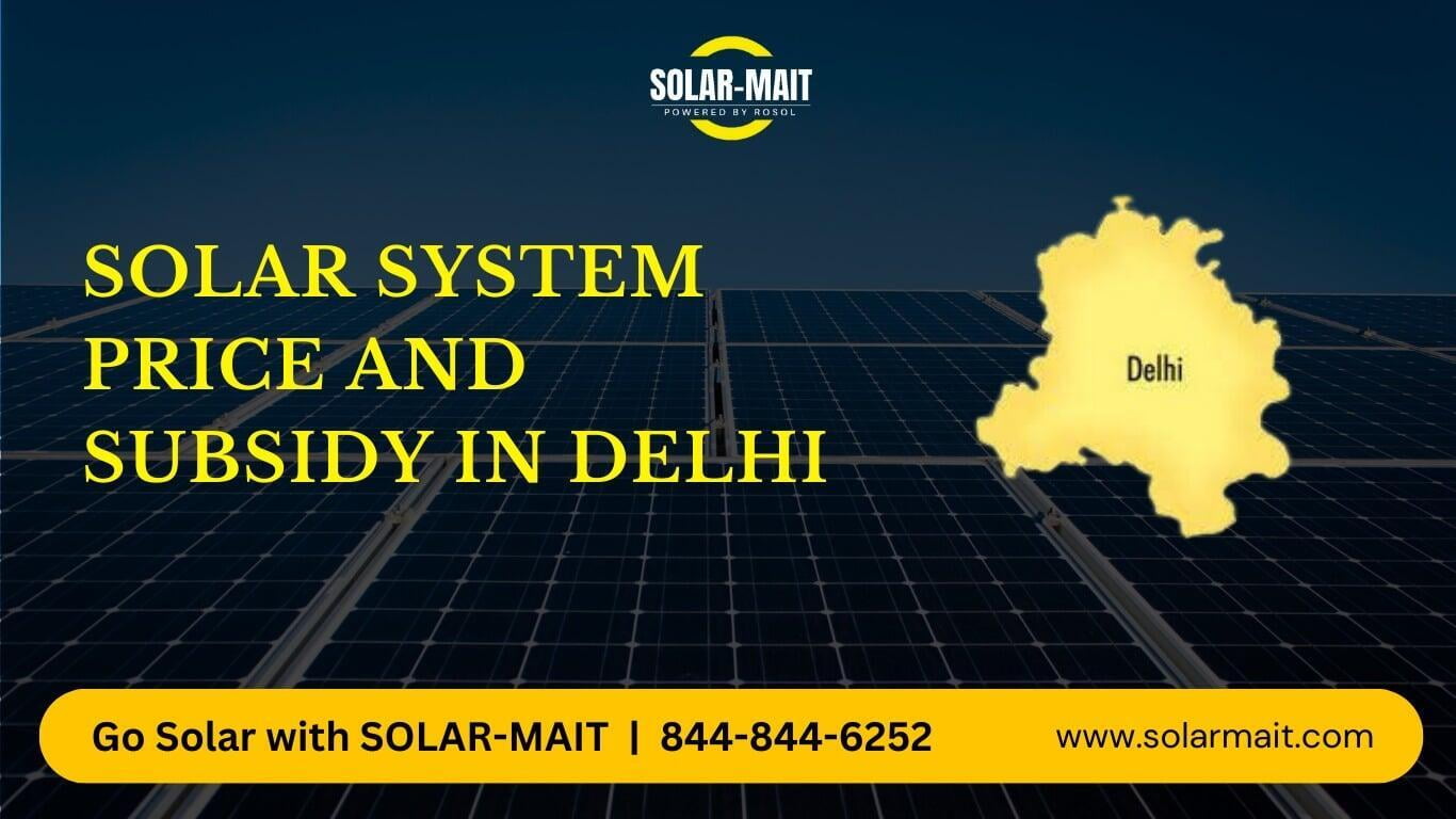 Know More About Solar Subsidy & Prices In Delhi